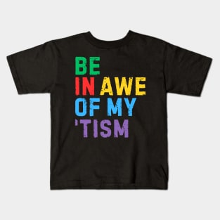 RETRO BE IN AWE OF MY 'TISM Kids T-Shirt